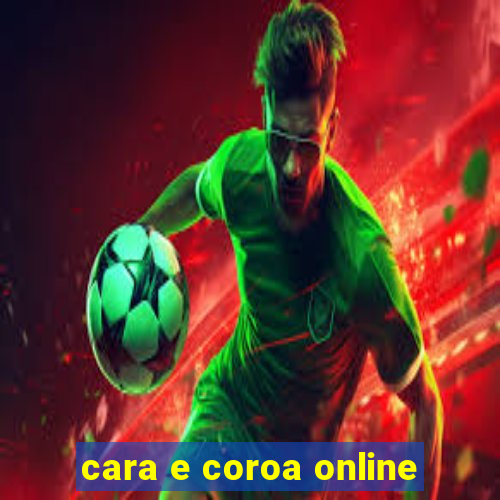 cara e coroa online